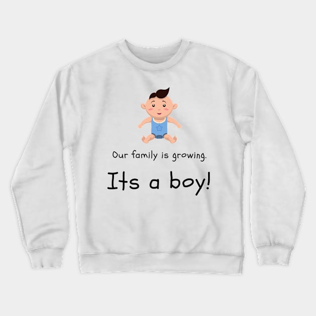 Love this 'Our family is growing. Its a boy' t-shirt! Crewneck Sweatshirt by Valdesigns